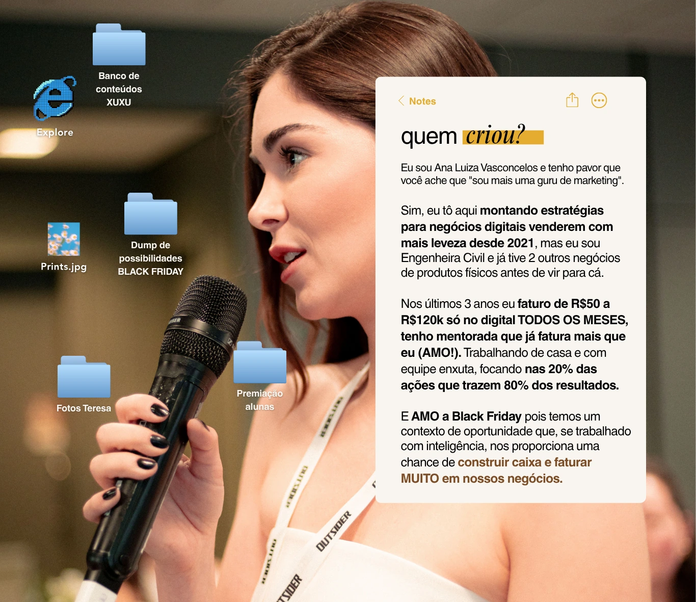 Quem criou: Ana Luiza Vasconcelos, estrategista de negócios digitais.